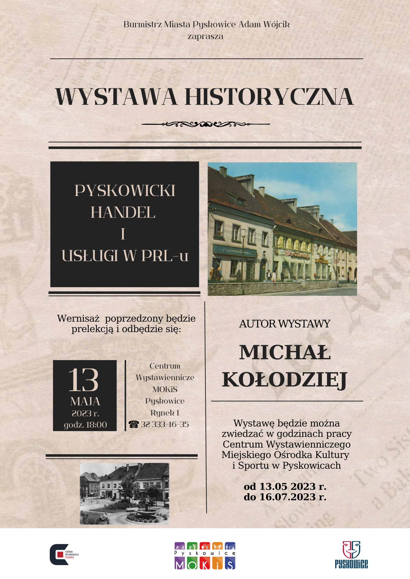 Plakat promujący wystawę historyczną Michała Kołodzieja w Centrum Wystawienniczym MOKiS Pyskowice