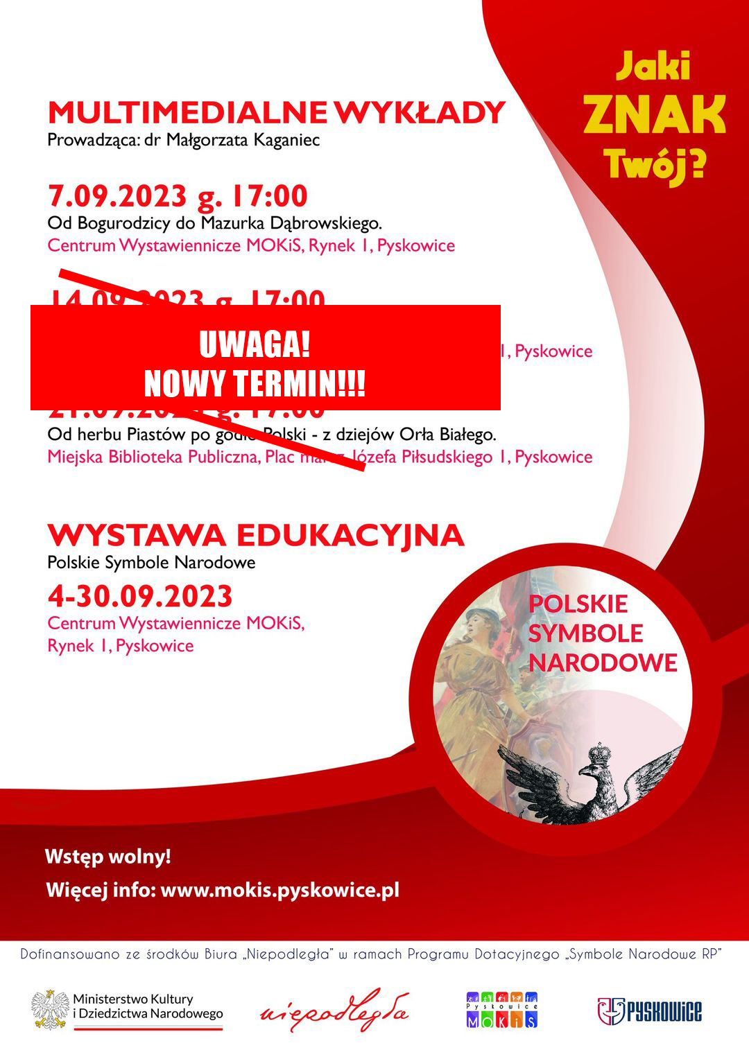 Plakat promujący wykłady. Czerwono- biała kolorystyka, na środku tekst z datami wykładów - Nowe terminy